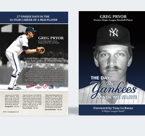 Greg Pryor; stories about baseball;If you're a baseball fan and love amazing stories about baseball, don't miss out on this collection of stories written by Greg Pryor; Greg Pryor's new book, The Day The Yankees Made Me Shave