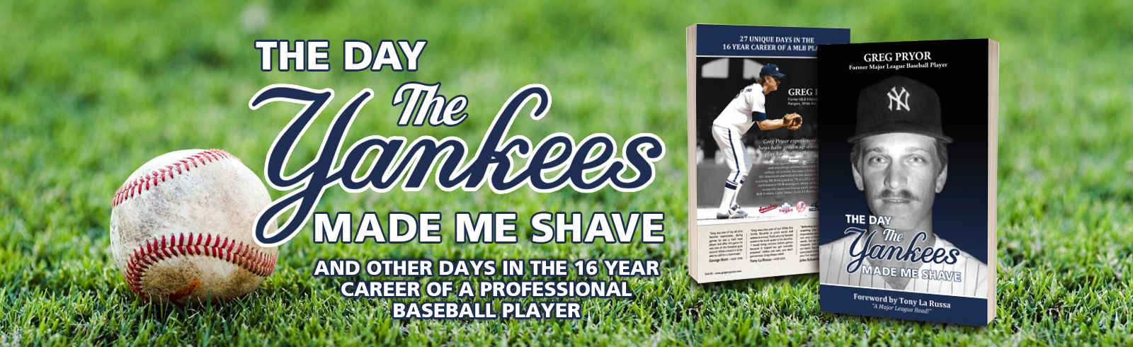 The Day The Yankees Made Me Shave Book by Greg Pryor